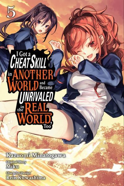 I Got a Cheat Skill in Another World and Became Unrivaled in The Real World cover