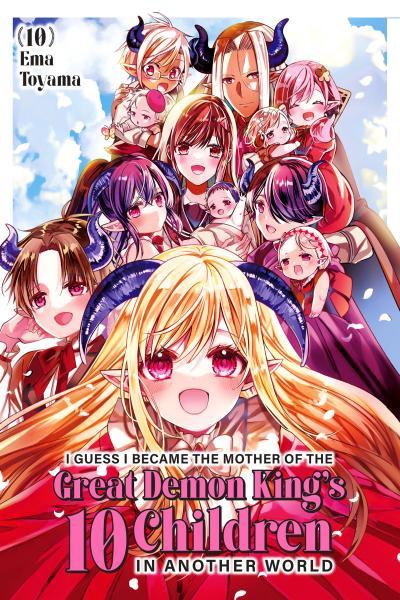 I Guess I Became the Mother of the Great Demon King's 10 Children in Another World cover