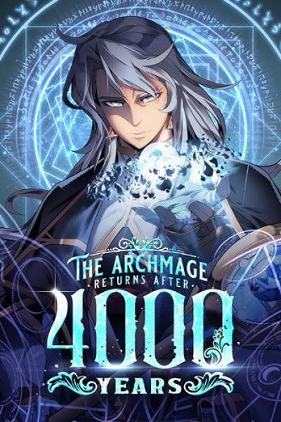 The Archmage Returns After 4000 Years cover