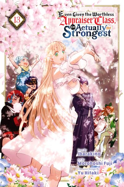 Even Given the Worthless 'Appraiser' Class, I'm Actually the Strongest cover