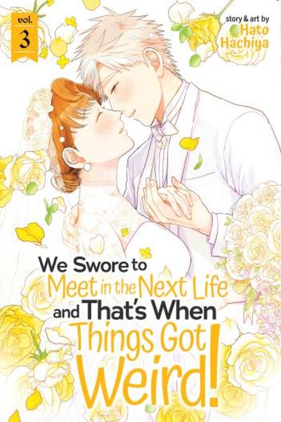 We Swore to Meet in the Next Life and That's When Things Got Weird! cover