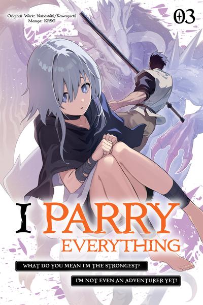 I Parry Everything - What Do You Mean I'm the Strongest I'm Not Even an Adventurer Yet! cover
