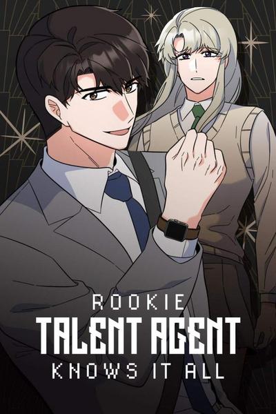 Rookie Talent Agent Knows It All cover