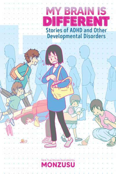 My Brain is Different - Stories of ADHD and Other Developmental Disorders cover