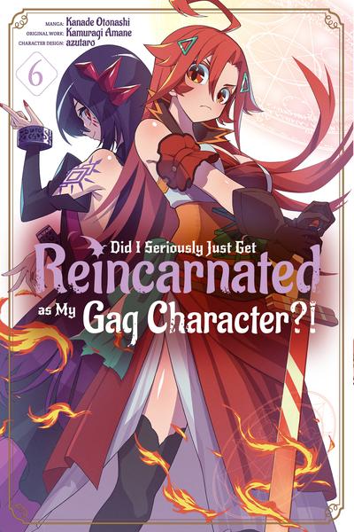 Did I Seriously Just Get Reincarnated as My Gag Character cover