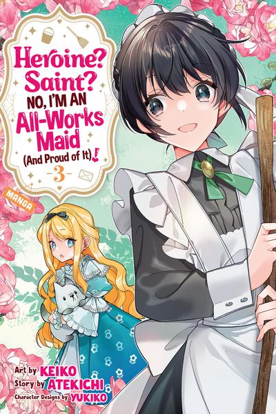 Heroine？ Saint？ No, I'm an All-Works Maid (And Proud of It)! cover