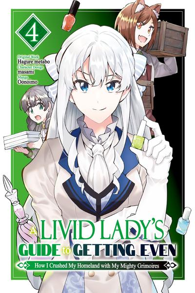 A Livid Lady's Guide to Getting Even: How I Crushed My Homeland with My Mighty Grimoires cover