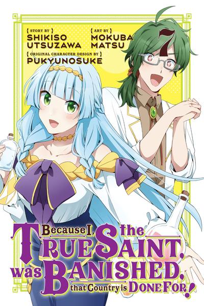 Because I, the True Saint, Was Banished, That Country Is Done For! cover