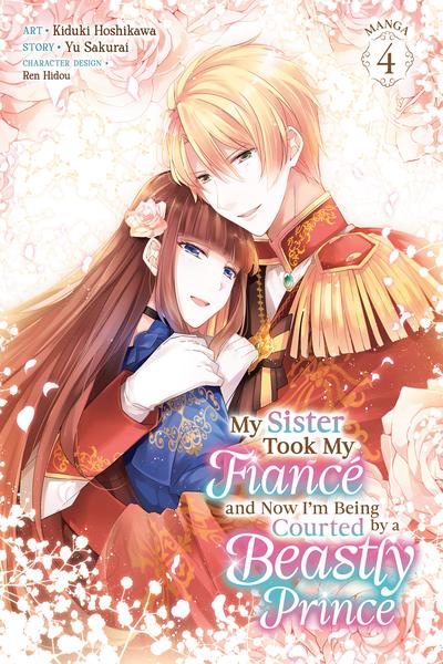 My Sister Took My Fiancé and Now I'm Being Courted by a Beastly Prince cover