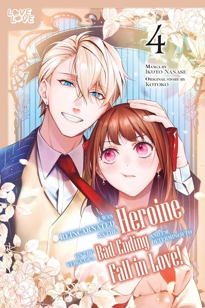 I Was Reincarnated as the Heroine on the Verge of a Bad Ending, and I'm Determined to Fall in Love! cover