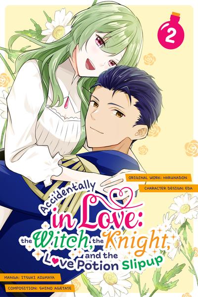 Accidentally in Love - The Witch, the Knight, and the Love Potion Slipup cover
