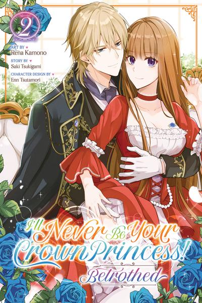 I'll Never Be Your Crown Princess! - Betrothed cover