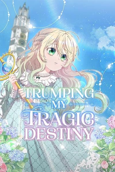 Trumping My Tragic Destiny cover