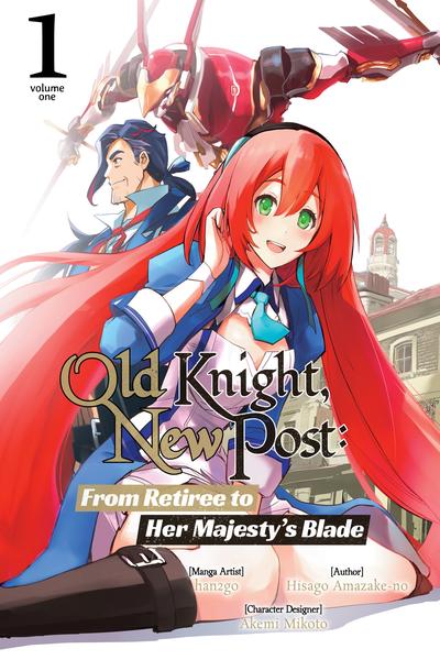 Old Knight, New Post - From Retiree to Her Majesty's Blade cover