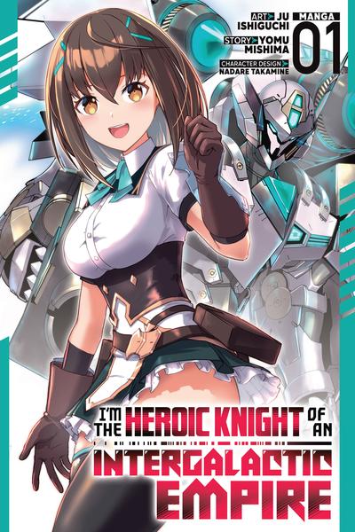I'm the Heroic Knight of an Intergalactic Empire cover
