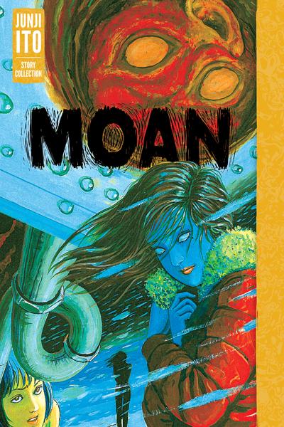 Moan - Junji Ito Story Collection cover