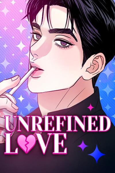 Unrefined Love thumb