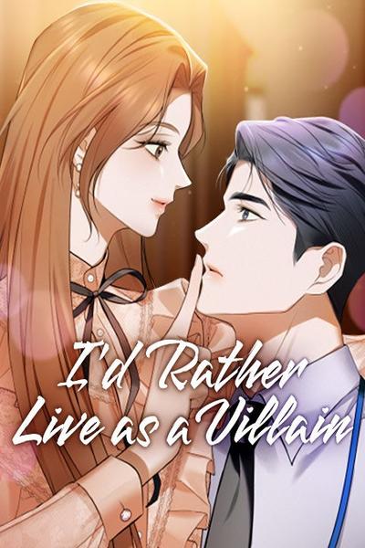 I'd Rather Live as a Villain thumb