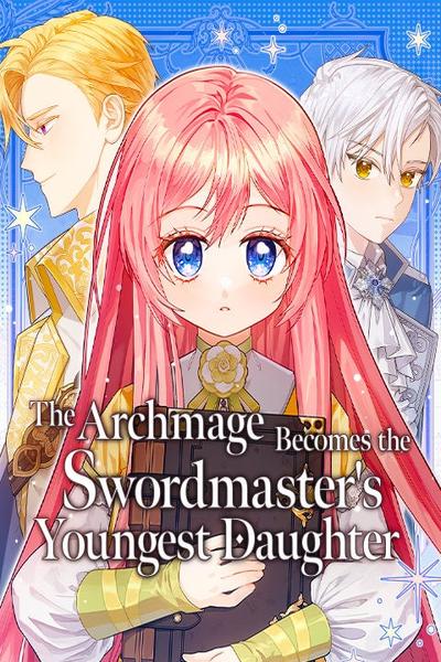 The Archmage Becomes the Swordmaster's Youngest Daughter thumb