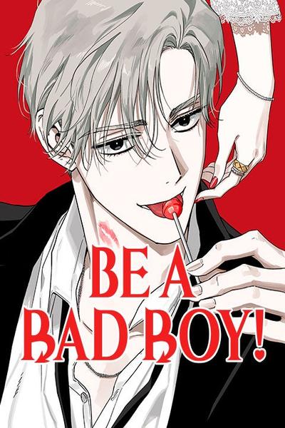 Be a Bad Boy! thumb