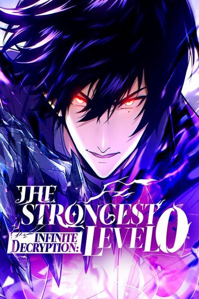 INFINITE DECRYPTION: THE STRONGEST LEVEL 0 thumb