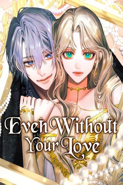 Even Without Your Love thumb
