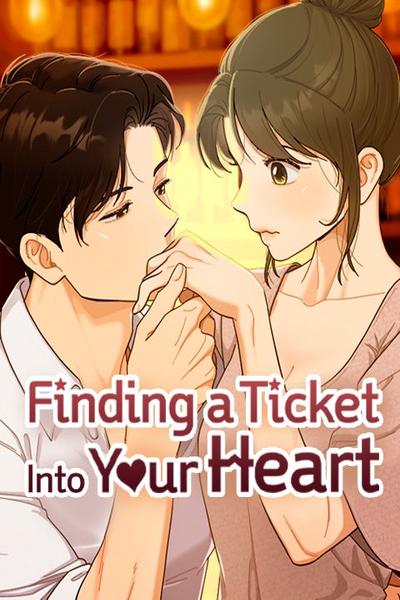 Finding a Ticket Into Your Heart thumb