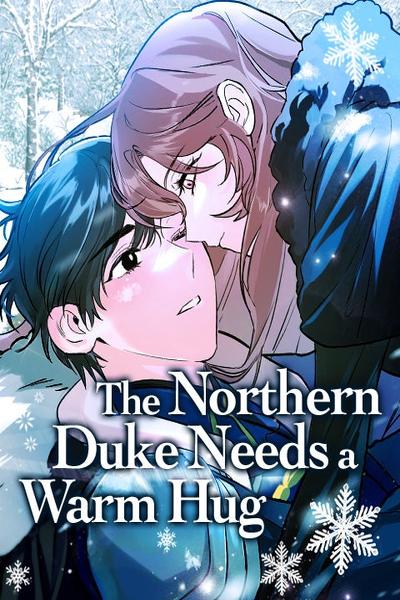 The Northern Duke Needs a Warm Hug cover