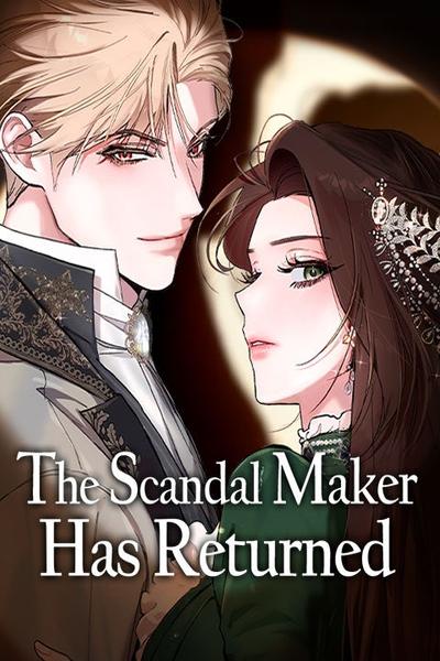 The Scandal Maker Has Returned cover