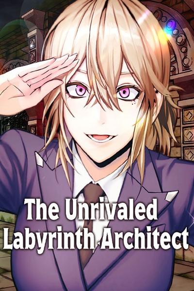 The Unrivaled Labyrinth Architect cover