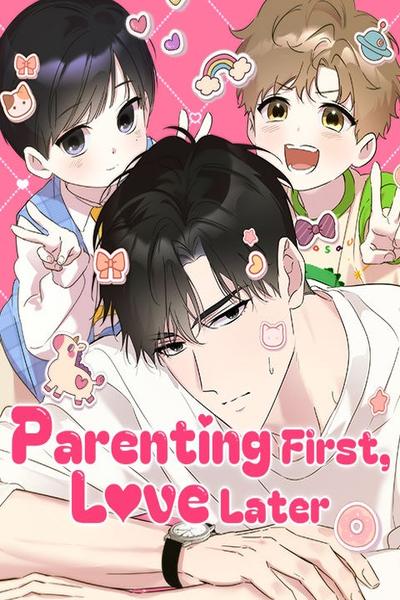 Parenting First, Love Later cover