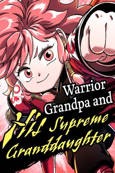 Warrior Grandpa and His Supreme Granddaughter cover