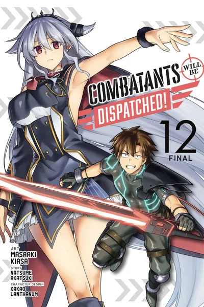 Combatants Will Be Dispatched!