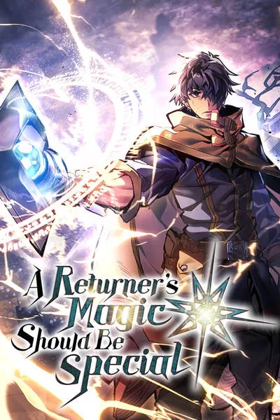 A Returner's Magic Should Be Special