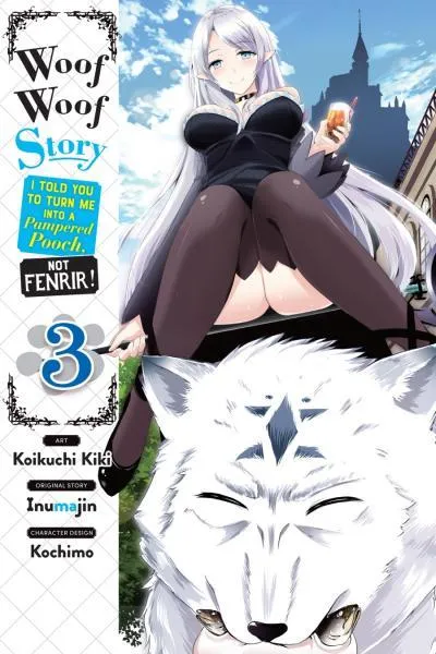Woof Woof Story - I Told You to Turn Me Into a Pampered Pooch, Not Fenrir!