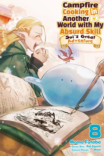 Campfire Cooking in Another World with My Absurd Skill - Sui's Great Adventure