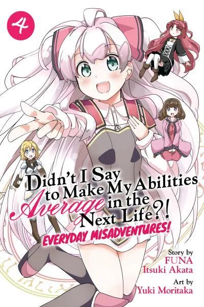 Didn't I Say to Make My Abilities Average in the Next Life - Everyday Misadventures