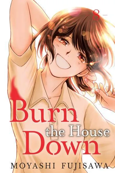 Burn the House Down