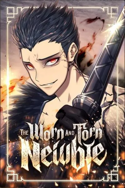 The Worn and Torn Newbie