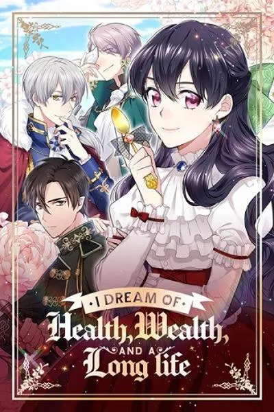 I Dream of Health, Wealth, and a Long Life