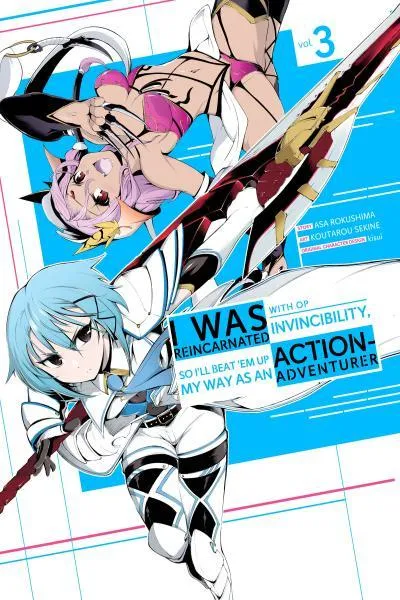 I Was Reincarnated with OP Invincibility, so I'll Beat 'em Up My Way as an Action-Adventurer
