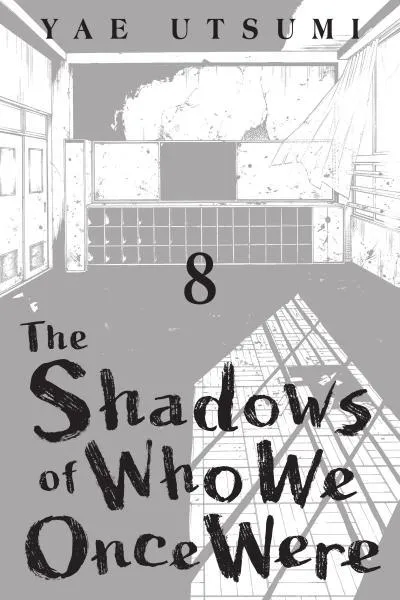 The Shadows of Who We Once Were