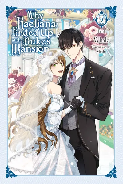 Why Raeliana Ended Up at the Duke's Mansion (Volume)