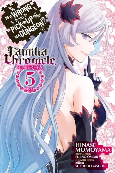 Is It Wrong to Try to Pick Up Girls in a Dungeon? Familia Chronicle Episode Freya