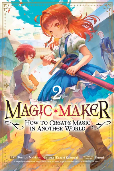 Magic Maker: How to Create Magic in Another World