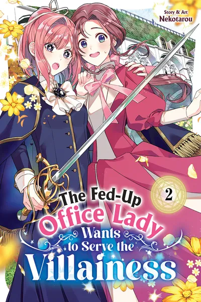 The Fed-Up Office Lady Wants to Serve the Villainess