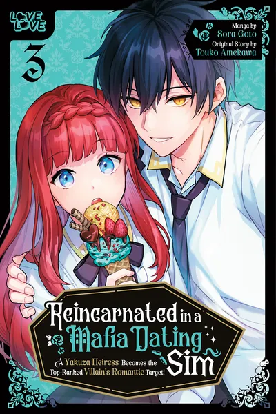 Reincarnated in a Mafia Dating Sim - A Yakuza Heiress Becomes the Top-Ranked Villain's Romantic Target!