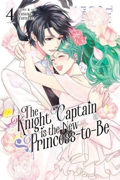 The Knight Captain is the New Princess-to-Be