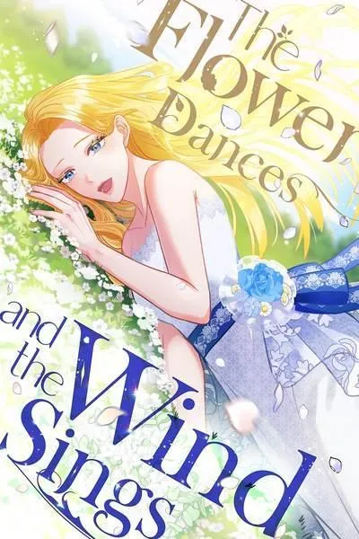 The Flower Dances and the Wind Sings