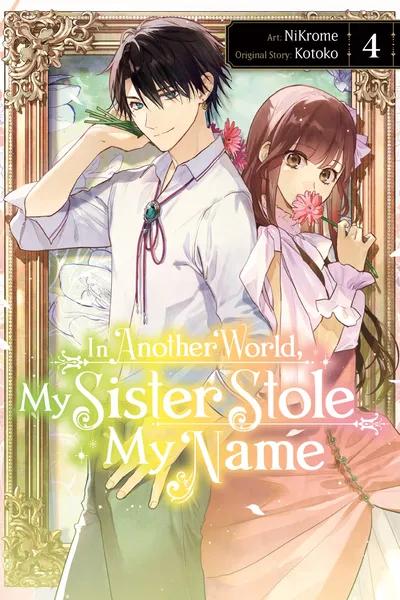 In Another World, My Sister Stole My Name